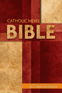 Catholic Men s Bible Online now