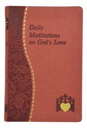 Daily Meditations On God s Love Online Hot Sale