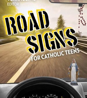 Road Signs For Catholic Teens For Sale