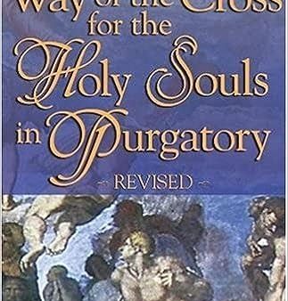 The Way of the Cross for the Holy Souls in Purgatory Hot on Sale