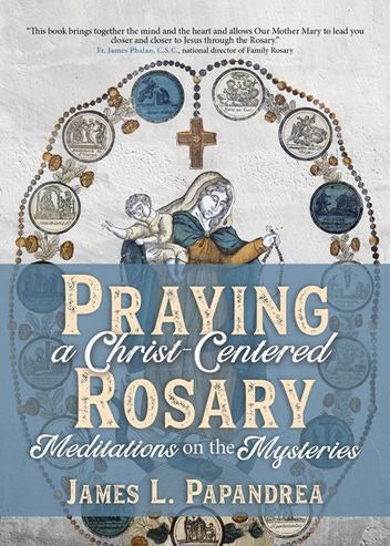 Praying a Christ Centered Rosary Fashion