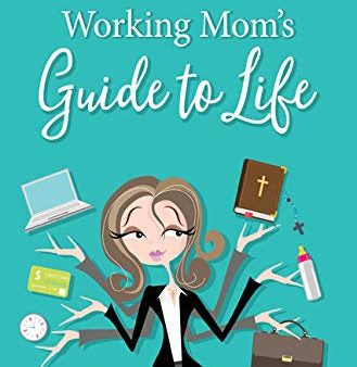 A Catholic Working Mom s Guide to Life Online now