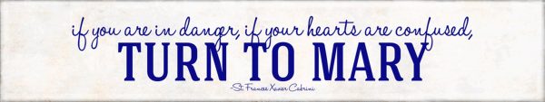 Turn To Mary St Francis Xavier Cabrini Quote Plaque Hot on Sale